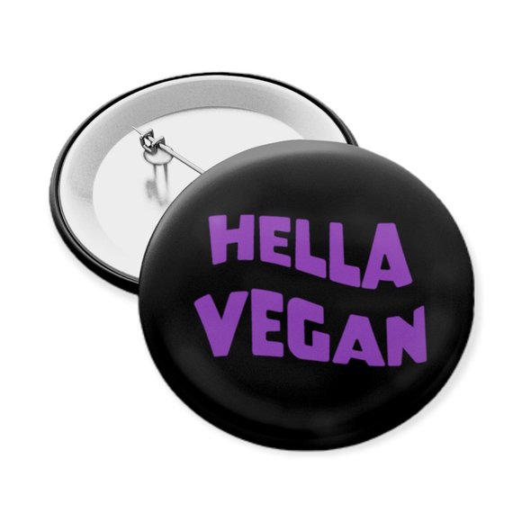 5/$15 Vegan Pinback Button Hella Vegan 1.5 inch - Picture 3 of 3